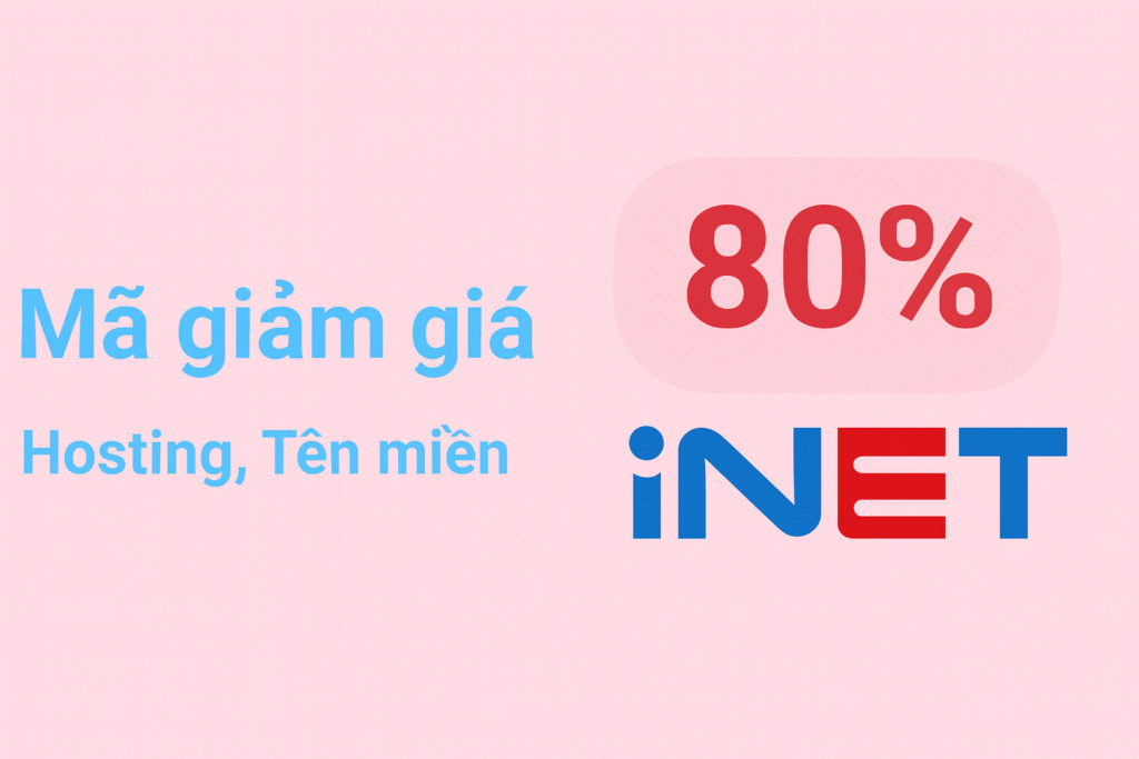 Mã giảm giá iNET - Tên miền, Hosting & VPS mới nhất