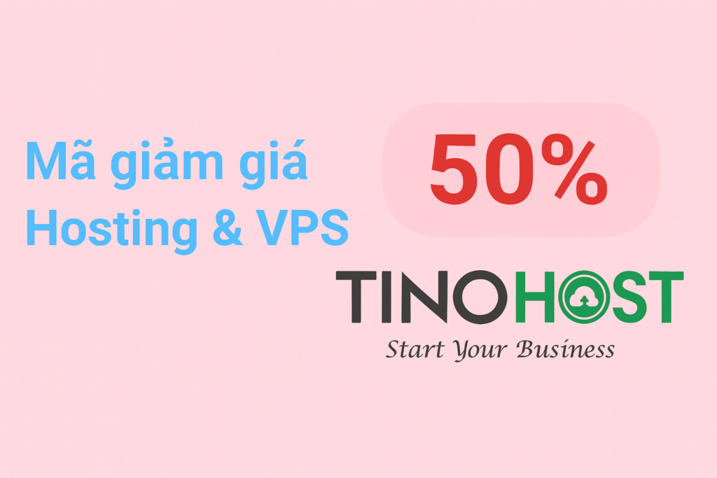 Mã giảm giá Tinohost - Hosting & VPS tốt nhất