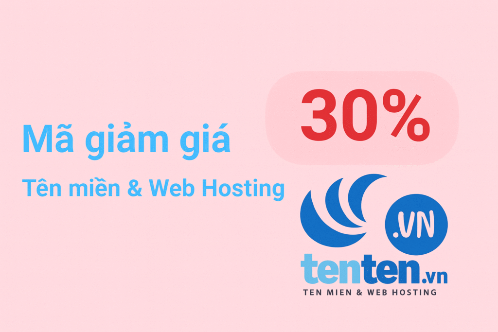 Mã giảm giá Tenten – Ưu đãi Hosting, tên miền mới nhất