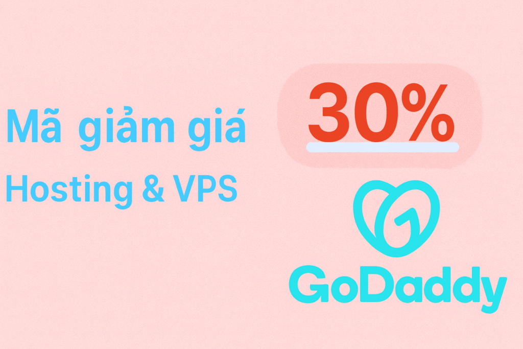 Mã giảm giá GoDaddy: VPS, Hosting giá rẻ